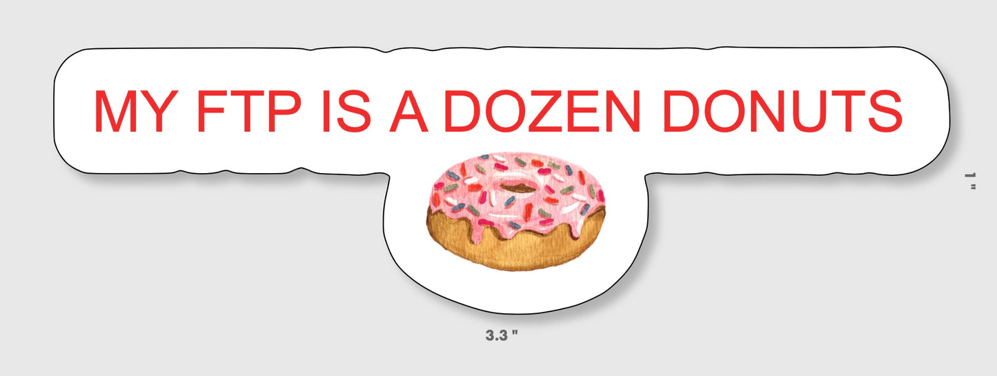 MY FTP IS A DOZEN DONUTS STICKER